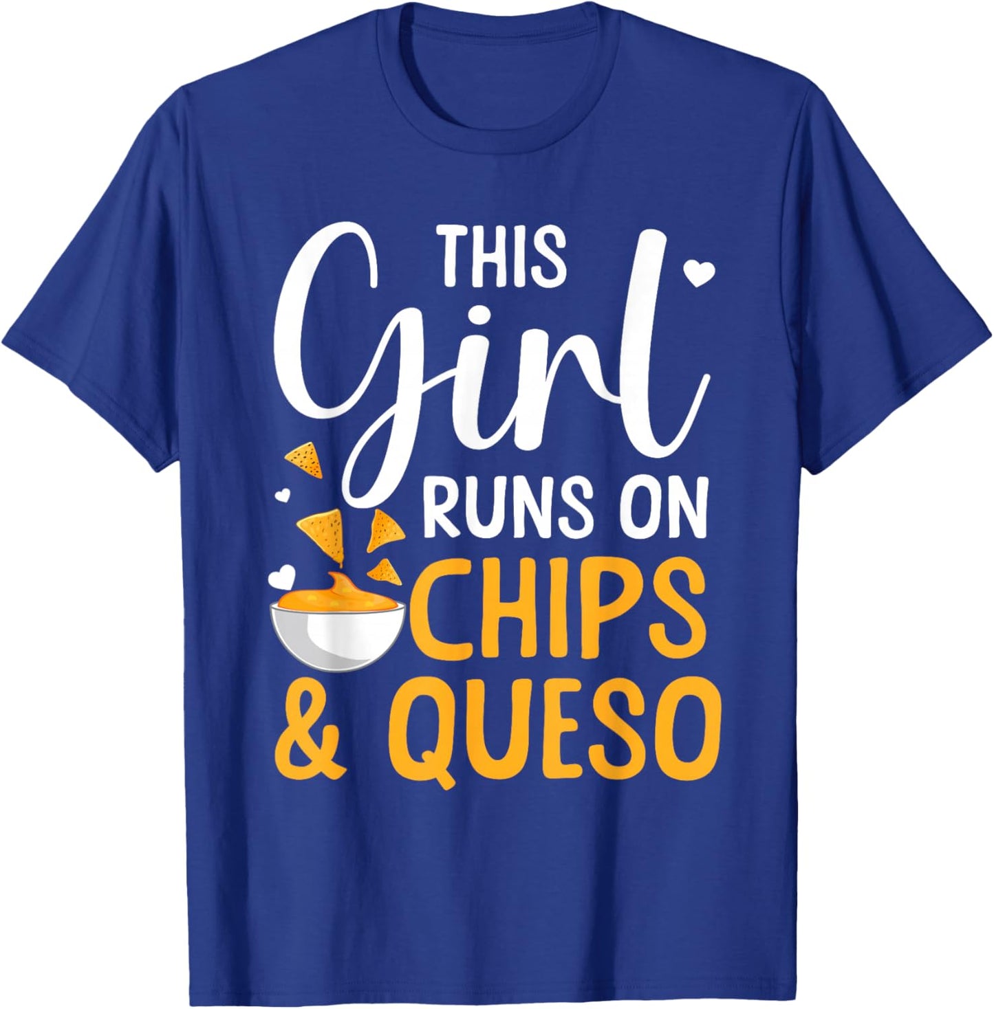 Cool Queso Art Girls Cheese Chips & Queso Lover T-Shirt - T-Shirt | Royal