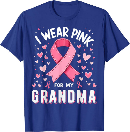 I Wear Pink For My Grandma Cancer Awareness T-Shirt - T-Shirt | Royal