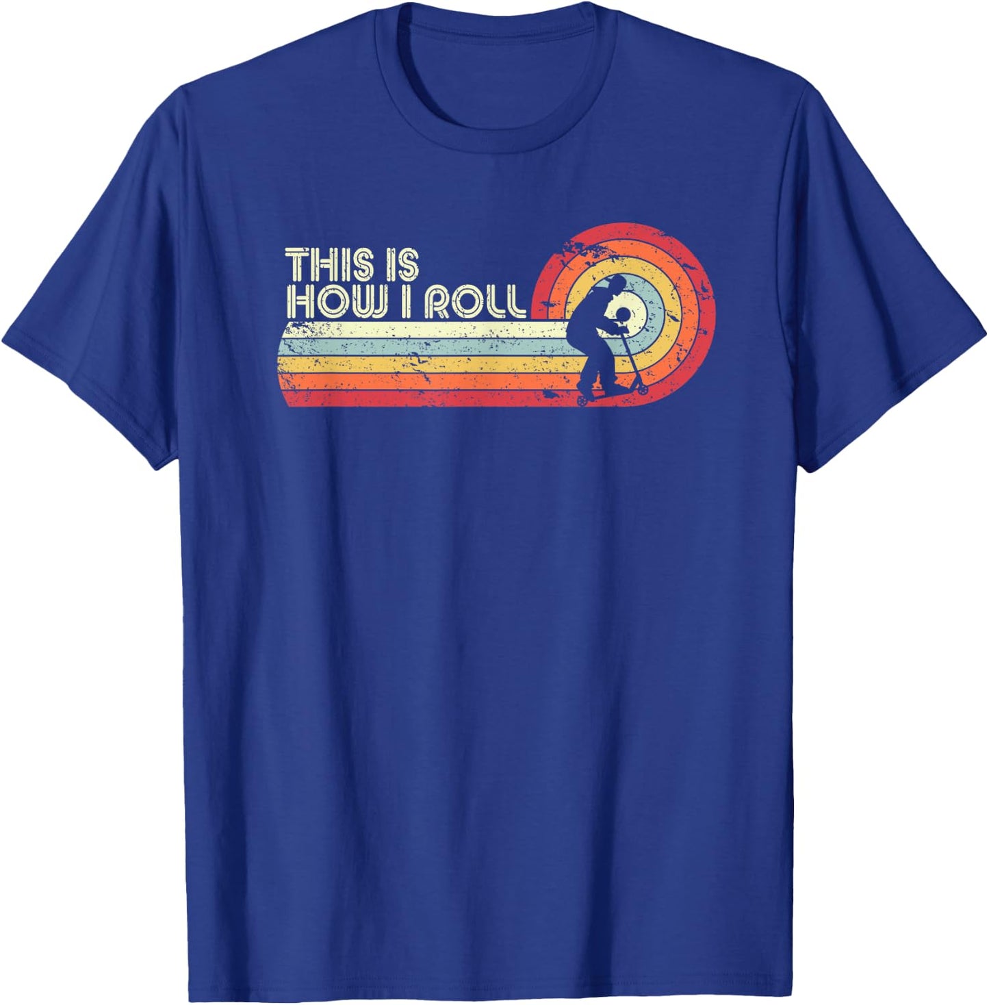 This Is How I Roll Shirt. Retro Style Scooter T-Shirt - T-Shirt | Royal