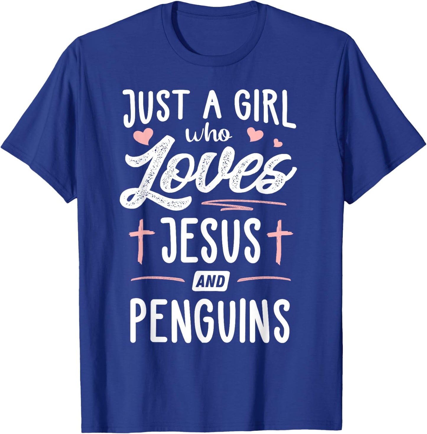 Just A Girl Who Loves Jesus And Penguins Gift Women T-Shirt - T-Shirt | Royal