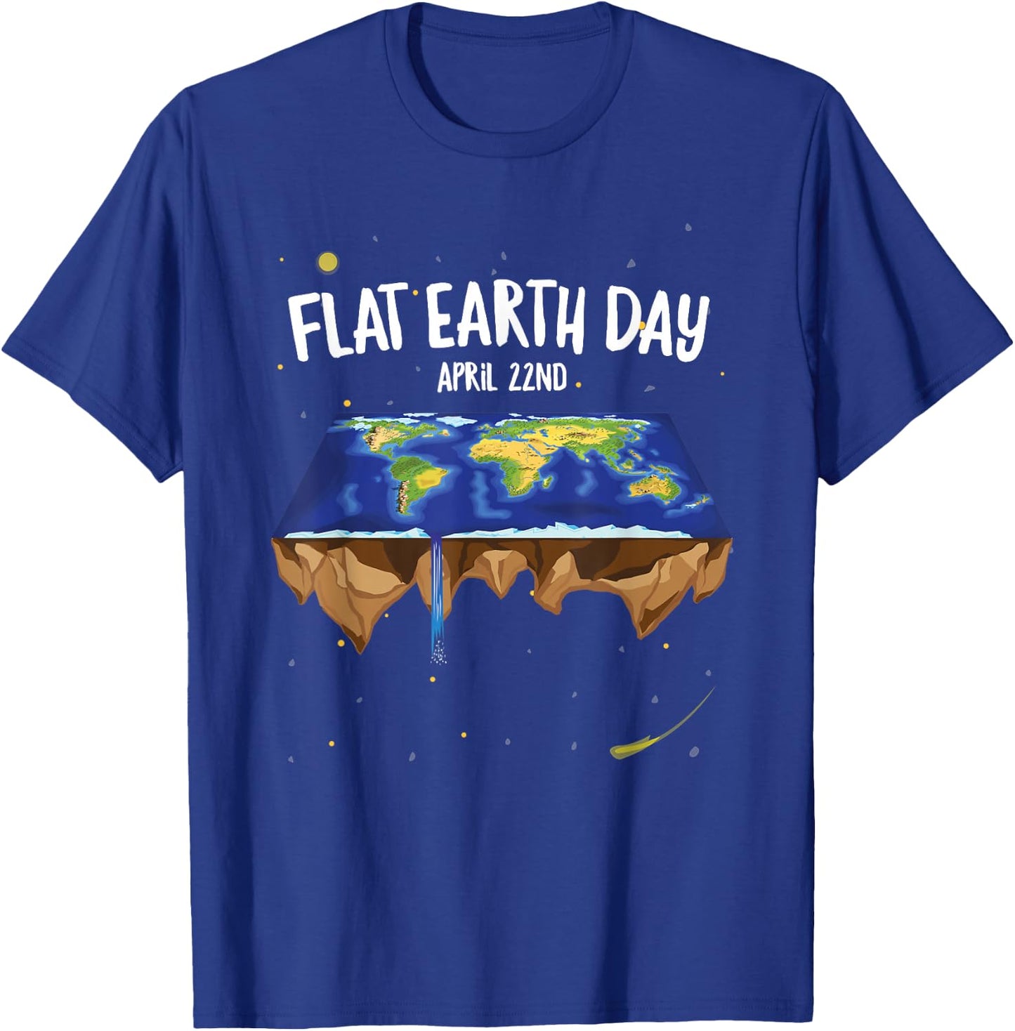 Flat Earthers April 22nd Earth Day T-Shirt - T-Shirt | Royal