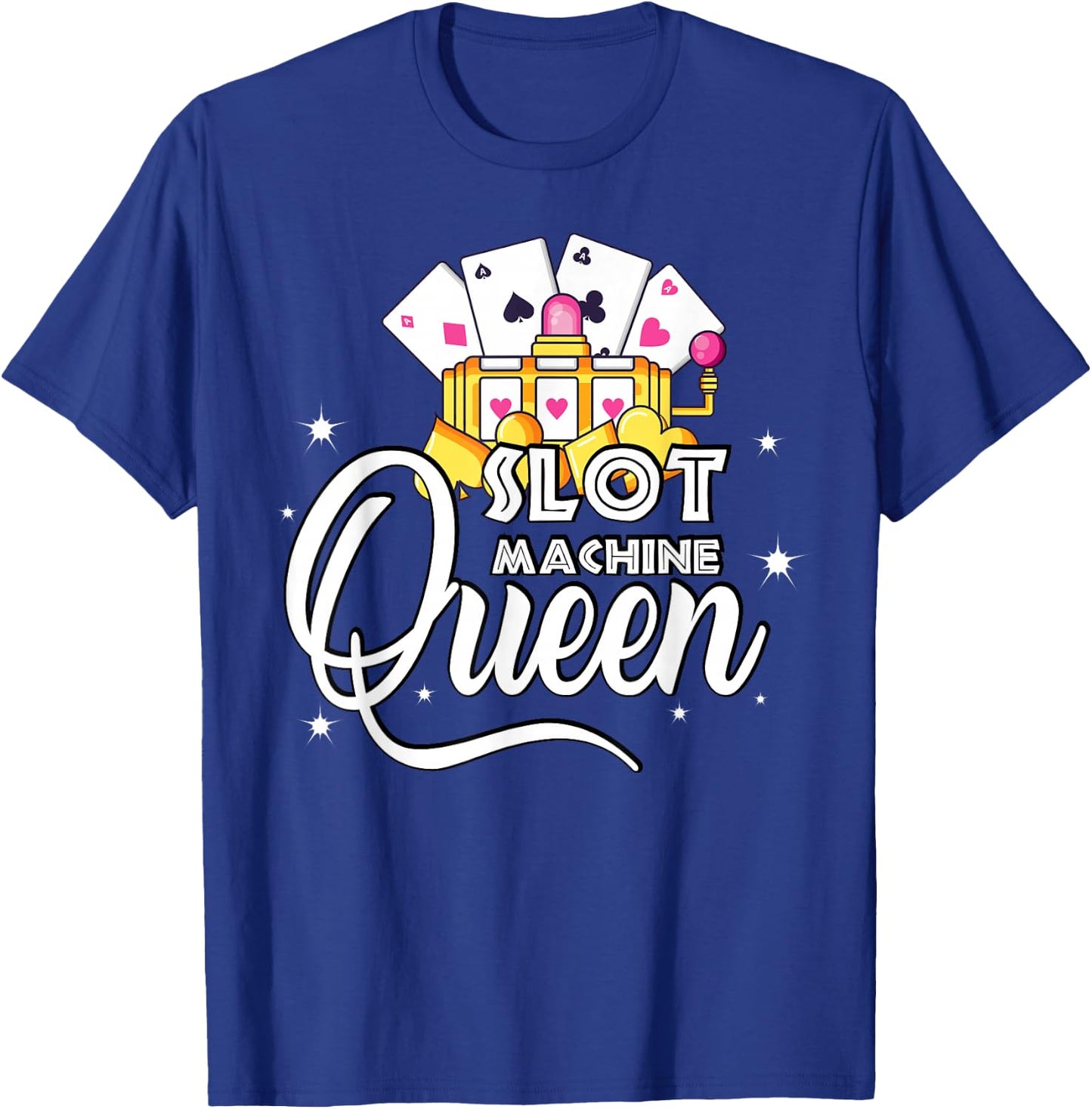 Cute Slot Machine Queen - Funny Casino Gambling T-Shirt - T-Shirt | Royal