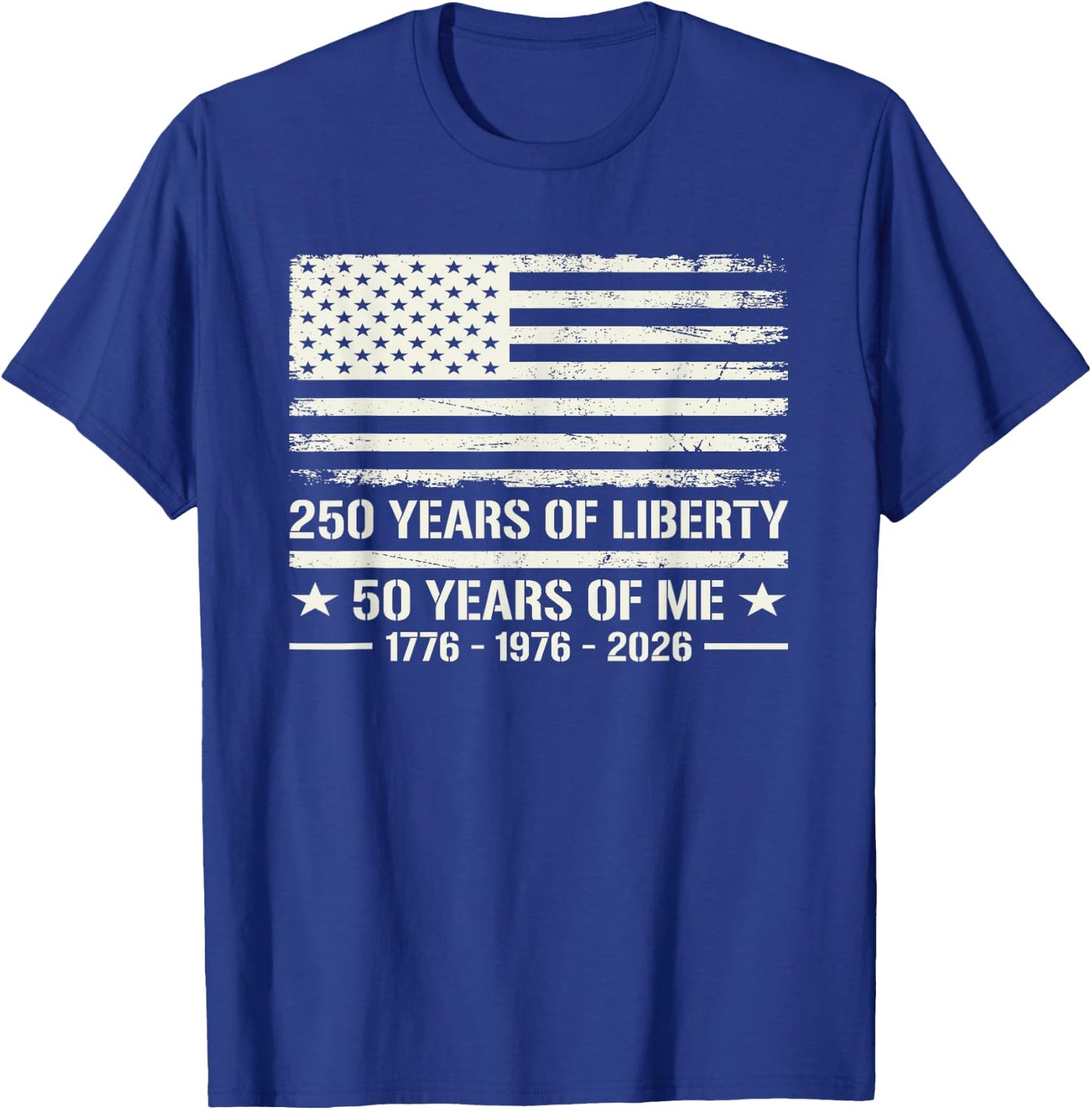 50th Birthday Born 1976 American Flag 250 Years of Liberty T-Shirt - T-Shirt | Royal