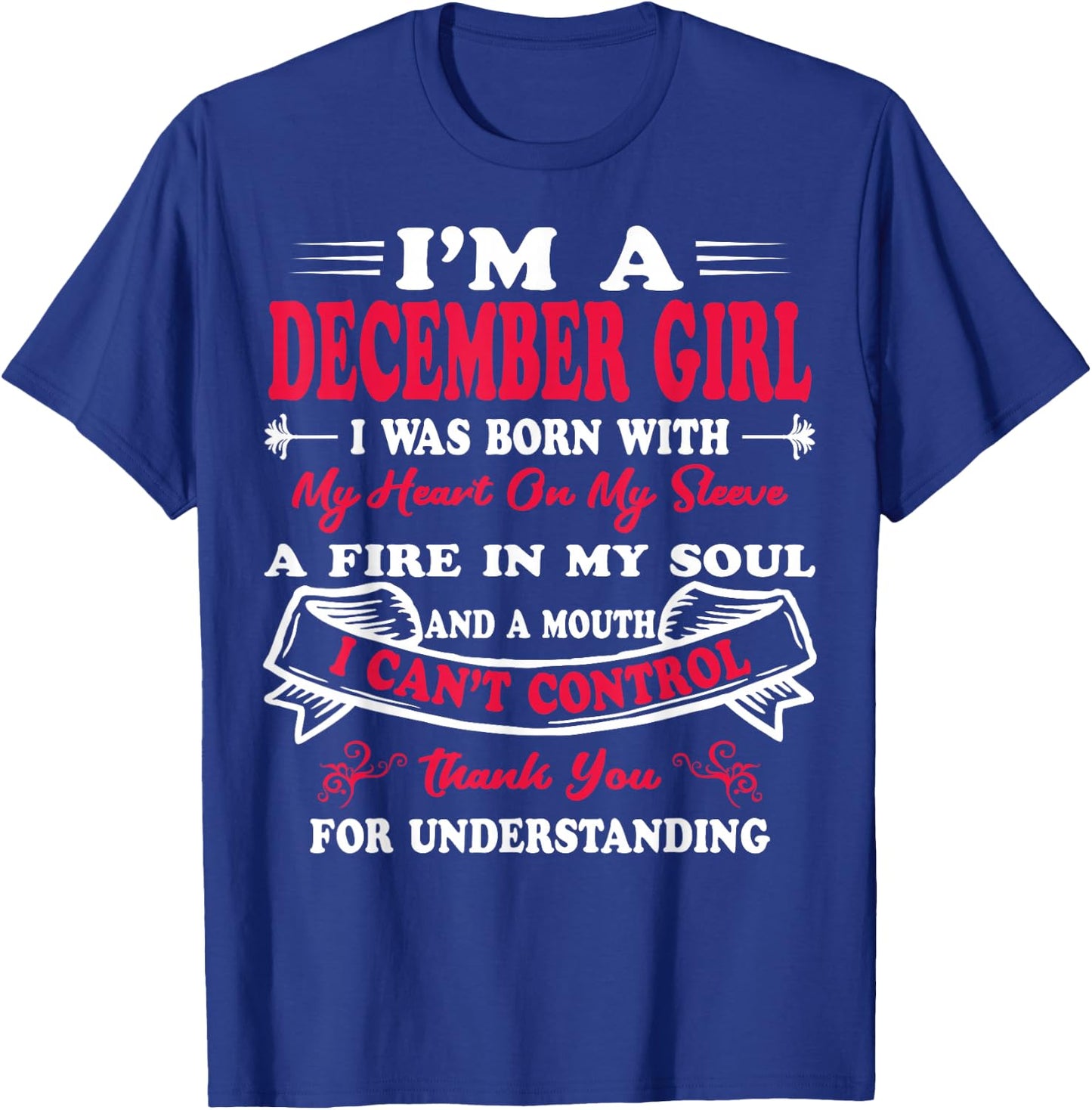 I Am A December Girl Birthday Gifts T-Shirt - T-Shirt | Royal