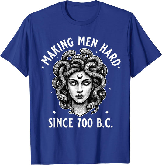 Medusa Making Men Hard Since 700 B.C Funny Feminist Medusa T-Shirt - T-Shirt | Royal