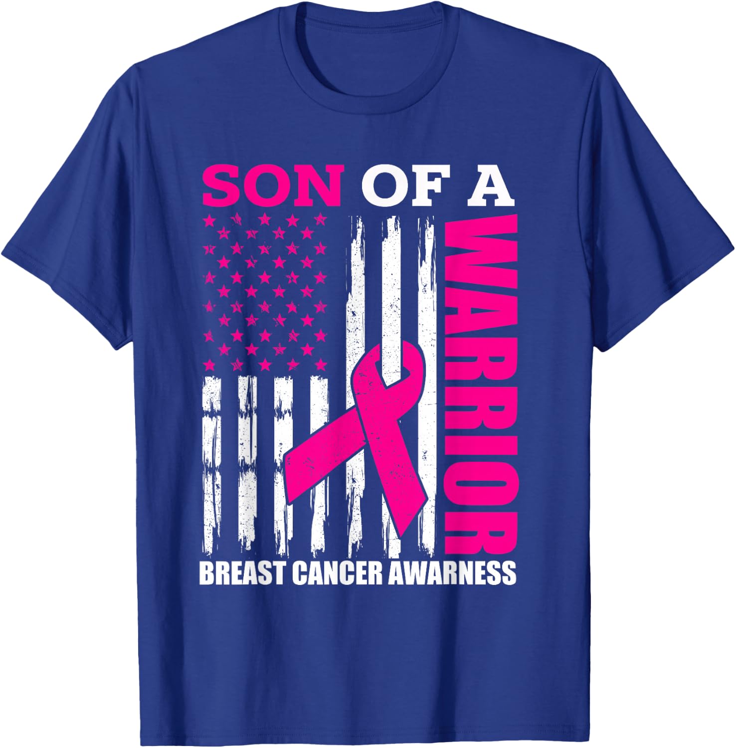 Son Of A Warrior Breast Cancer Awareness USA Flag Pink T-Shirt - T-Shirt | Royal