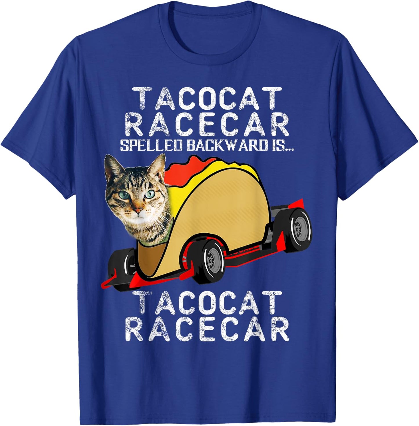 Tacocat Racecar Crazy Mexican Food Fast Car Funny Taco Shirt Men Women Girls Kids T-Shirt - T-Shirt | Royal