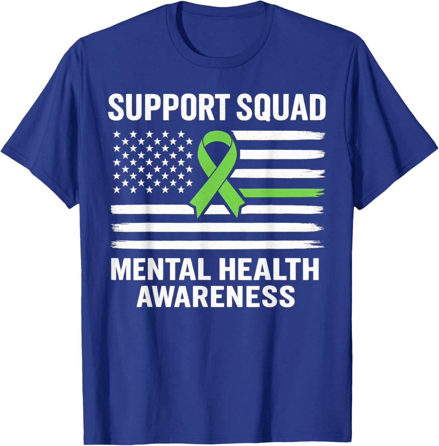 Support Squad Mental Health Awareness Motivational USA Flag T-Shirt - T-Shirt | Royal