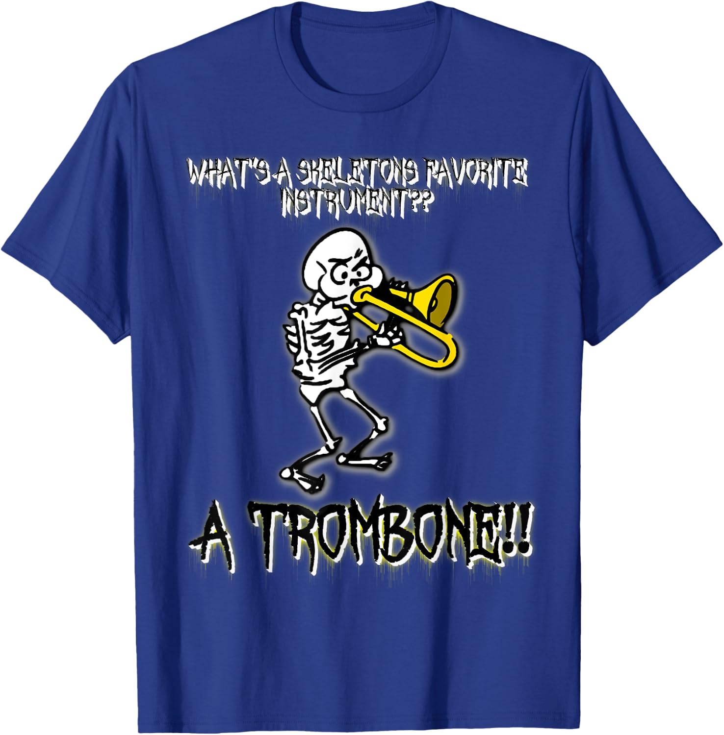 Funny Skeleton Halloween Trombone Joke T-Shirt - T-Shirt | Royal