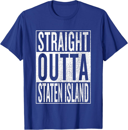 Straight Outta Staten Island Great Travel Gift T-Shirt - T-Shirt | Royal