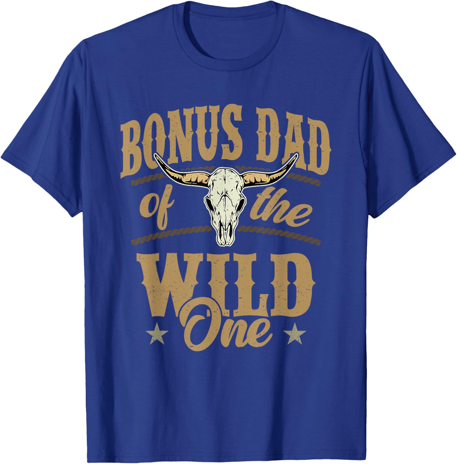Bonus Dad of The Wild One Cowboy Western Rodeo Party T-Shirt - T-Shirt | Royal