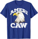 AMERI-CAW Funny Bald Eagle Meme 4th of July USA CAW! T-Shirt - T-Shirt | Royal