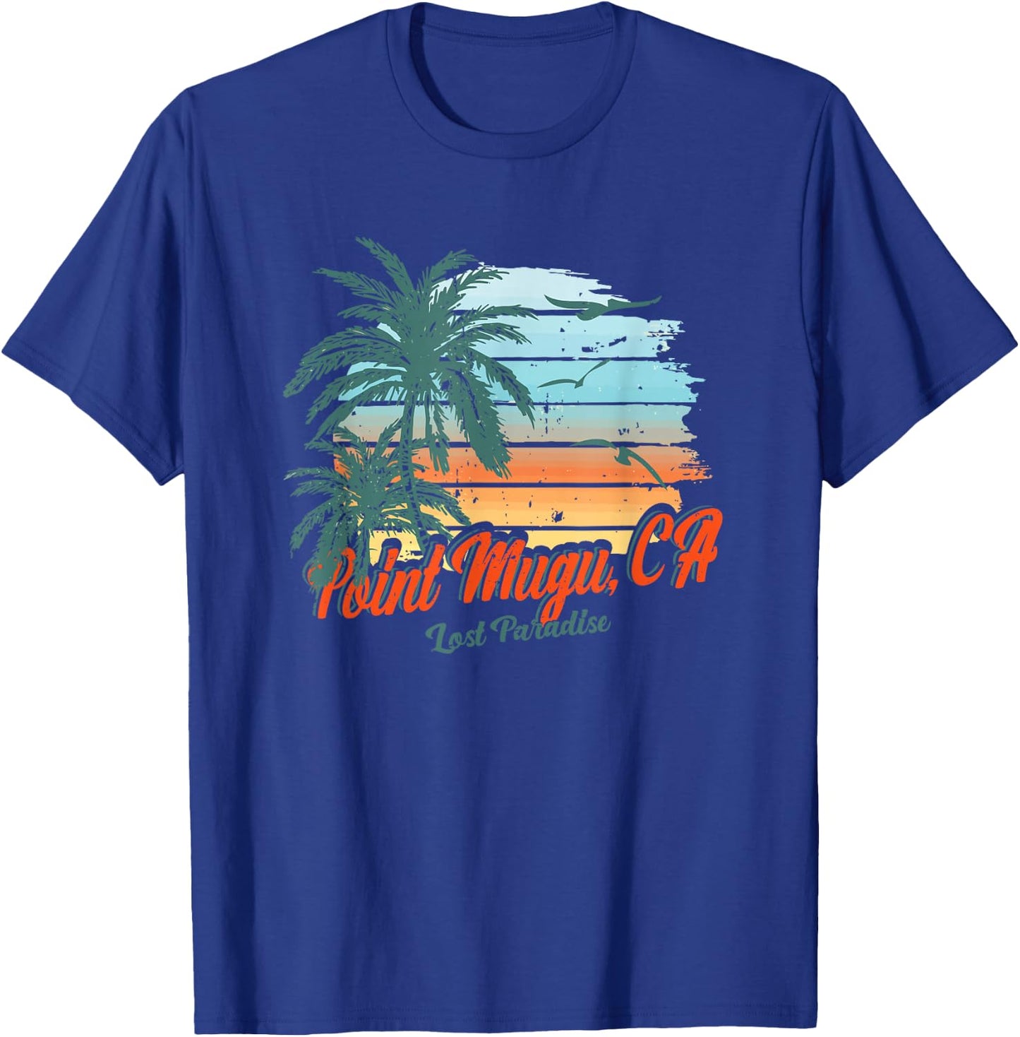 Point Mugu Beach California Shirt Lost Paradise T-Shirt - T-Shirt | Royal