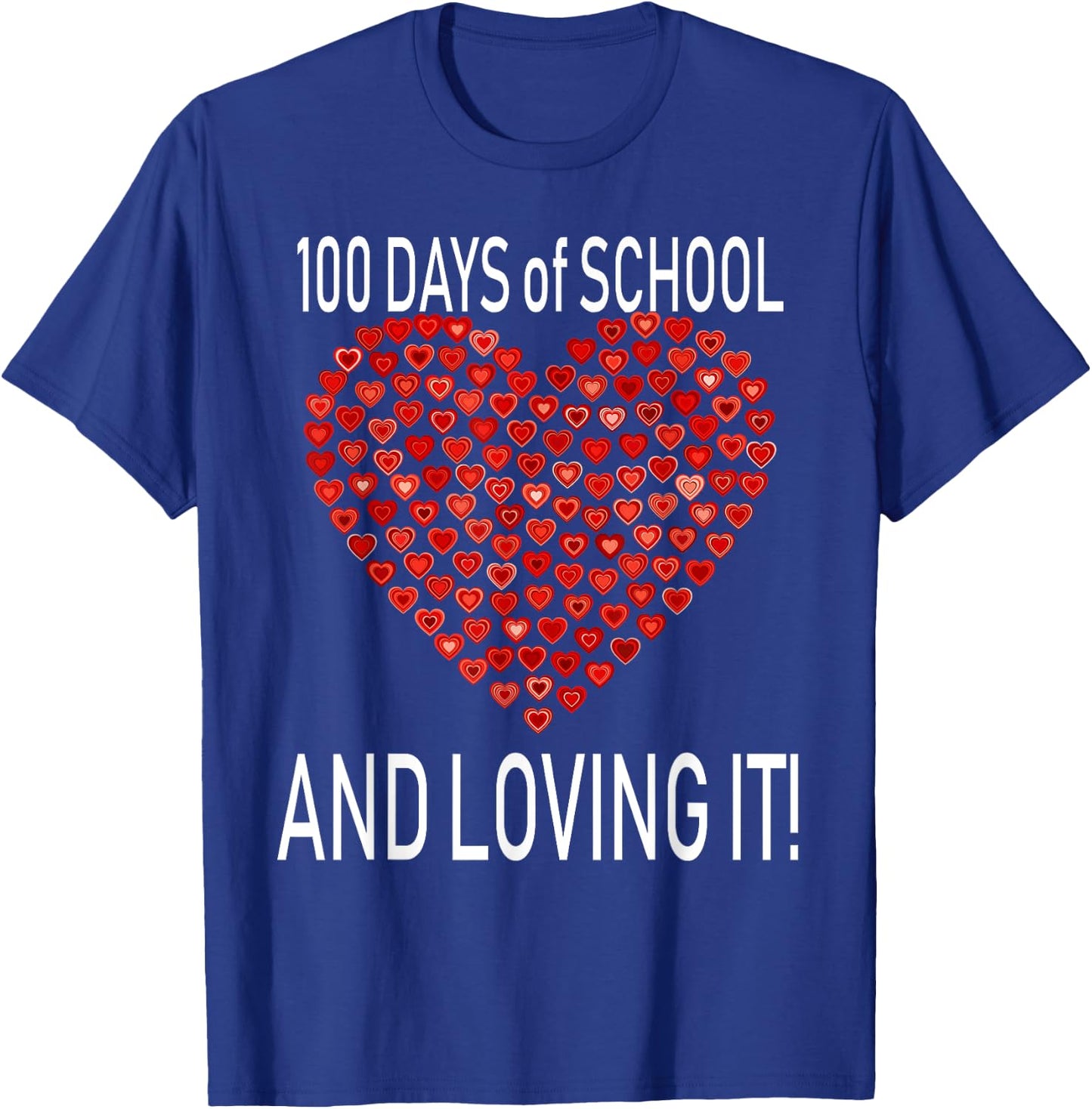 Loving 100 Days of School Shirt Cute Heart Happy Gift Outfit T-Shirt - T-Shirt | Royal