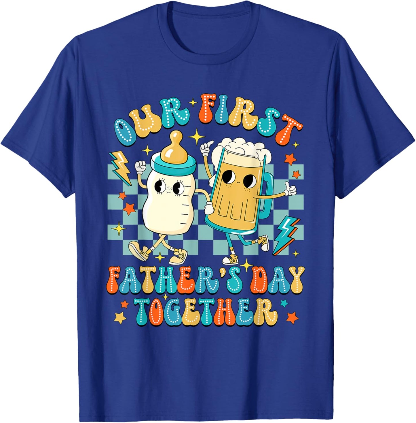 Funny Our First Father's Day Together Matching Father's Day T-Shirt - T-Shirt | Royal