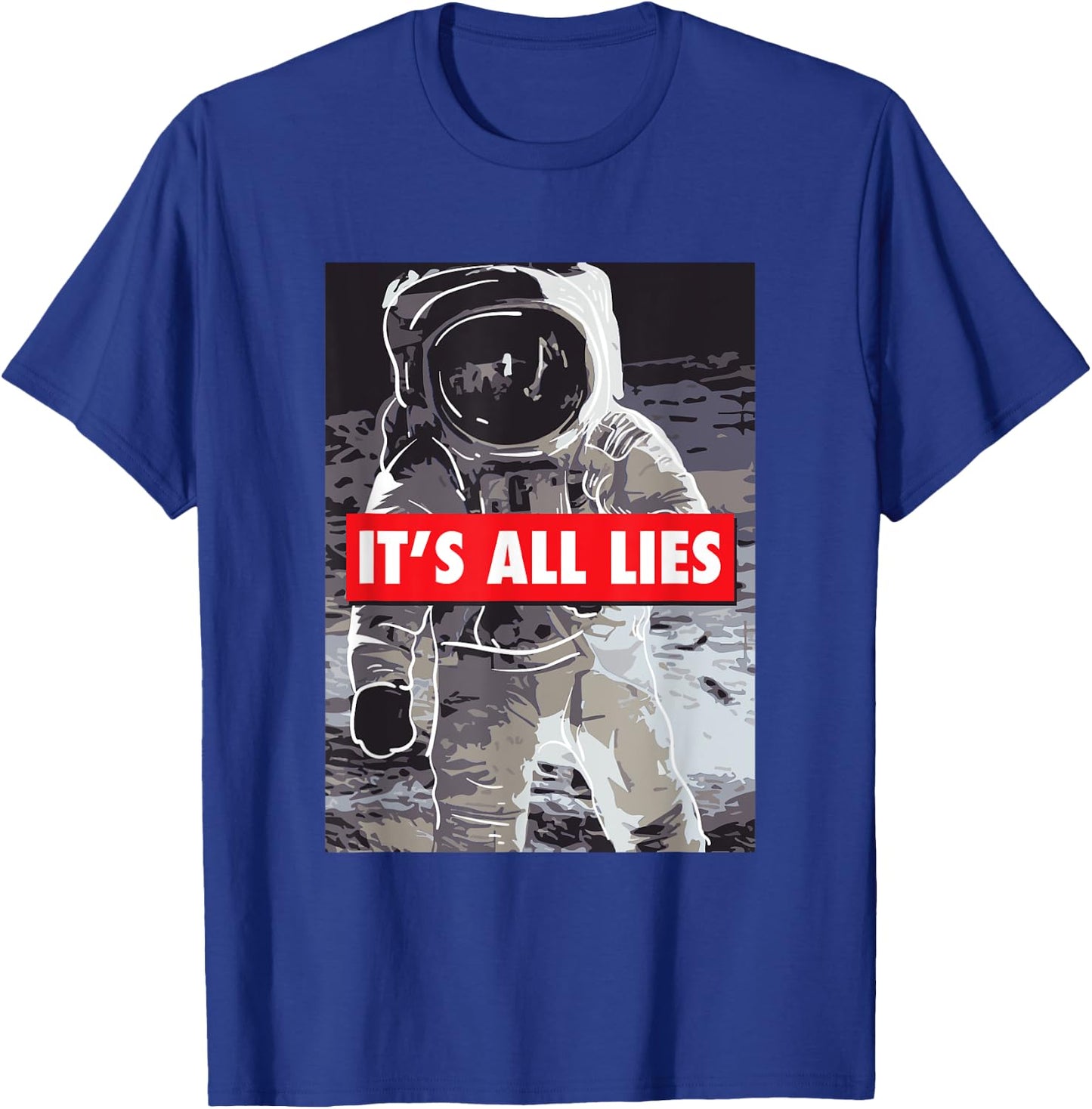 Fake Moon Landing Gift A Conspiracy Theorist T-Shirt - T-Shirt | Royal
