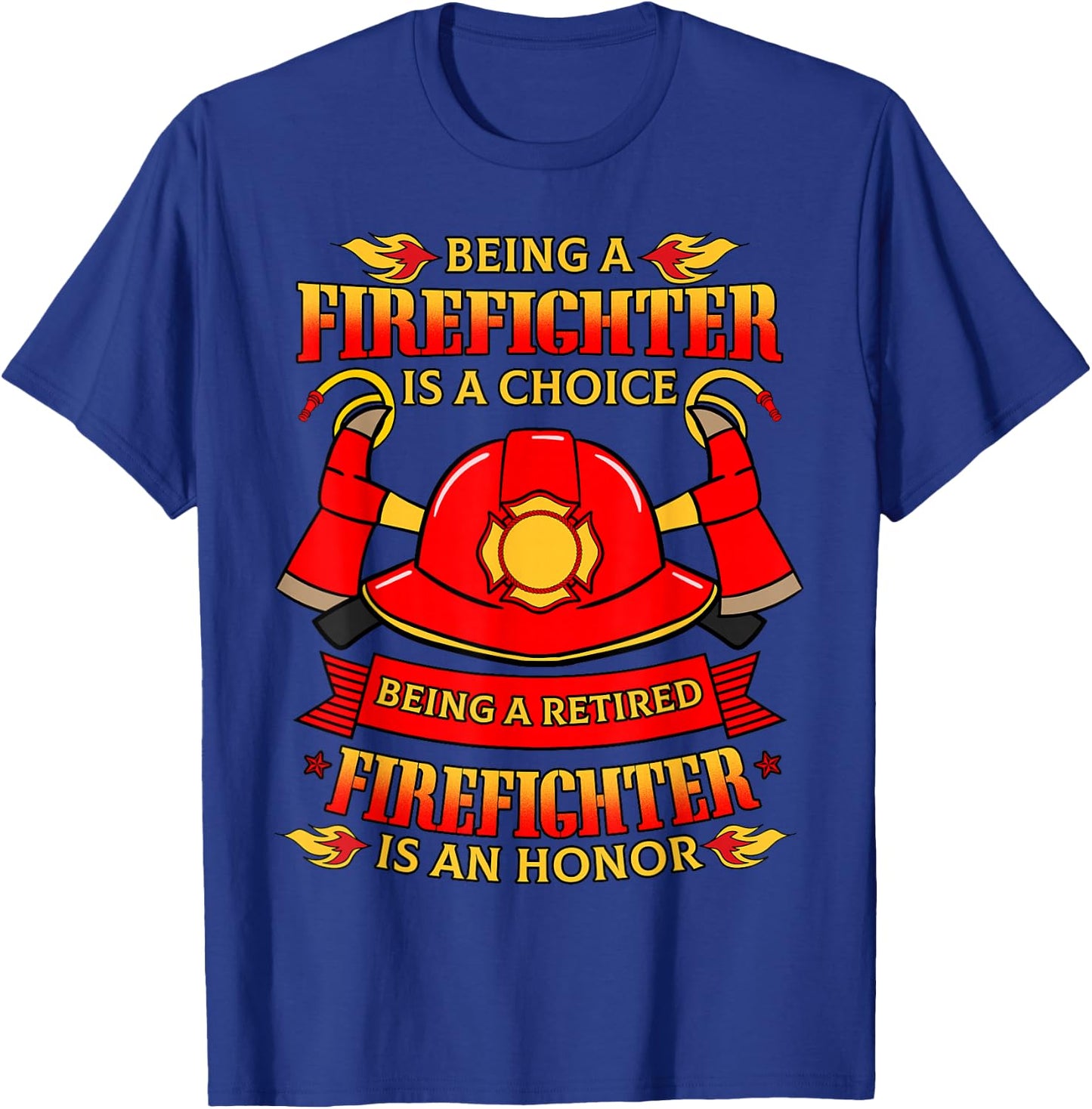 Retired Firefighter T Shirt Fireman Fire Rescue Gift T-Shirt - T-Shirt | Royal