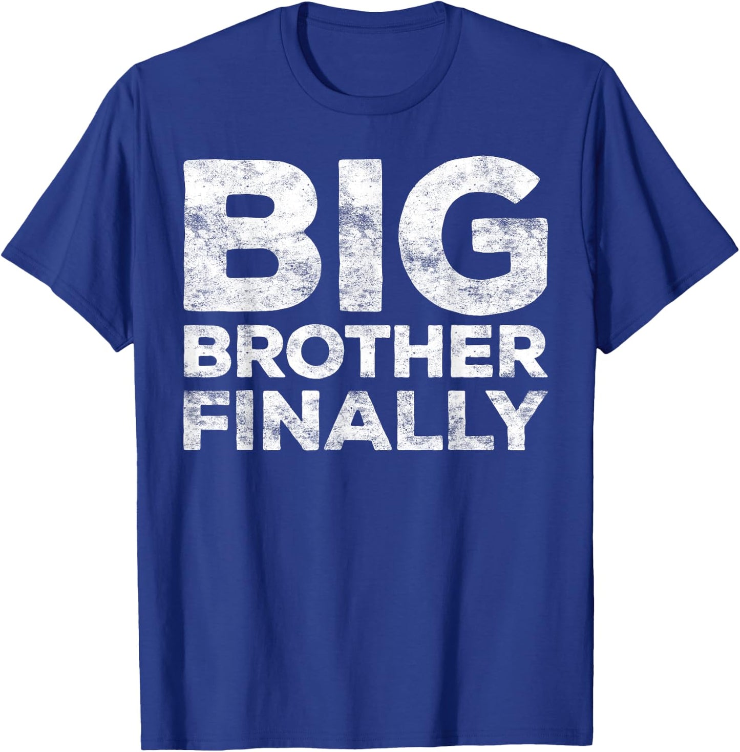 Big Brother Finally Shirt Men Boy Big Bro Again T-Shirt - T-Shirt | Royal