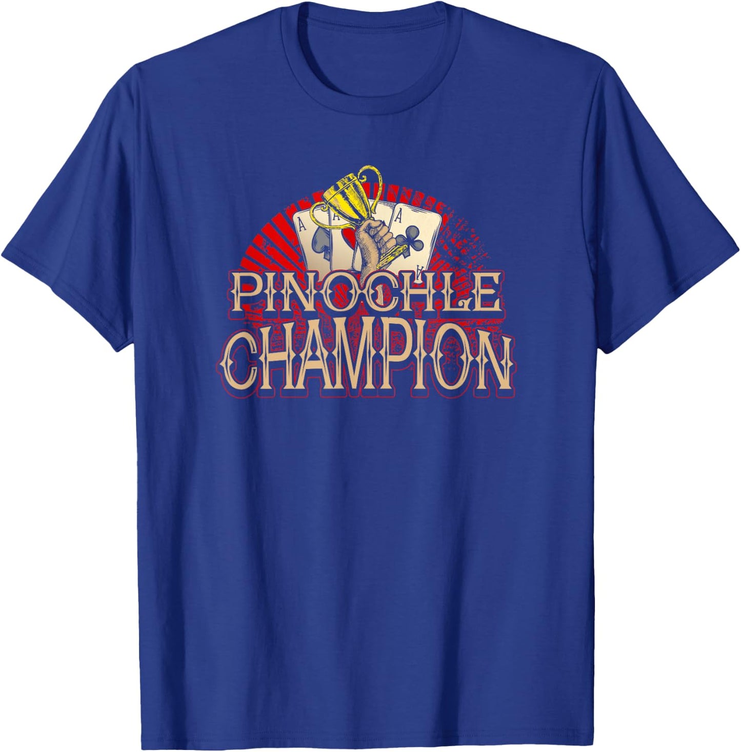 Pinochle Champion Card Player Trophy Winner T-Shirt - T-Shirt | Royal