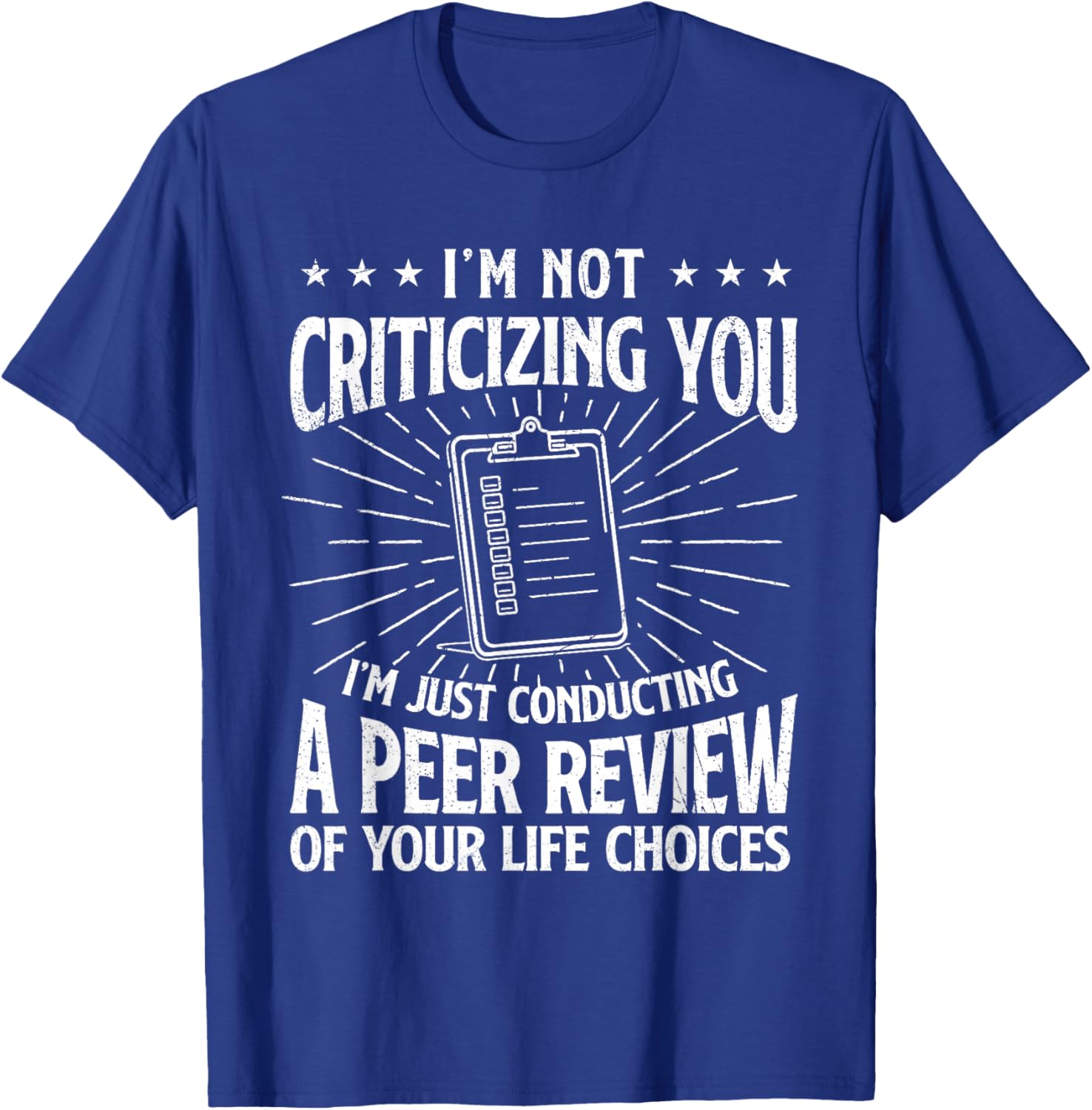 Your Life Choices - Sarcastic Joke Sarcasm T-Shirt - T-Shirt | Royal