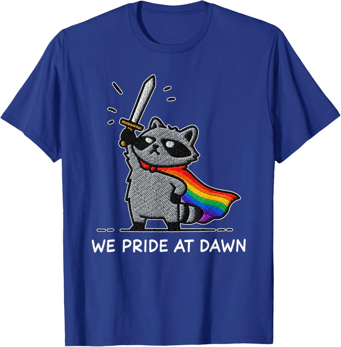 We Pride At Dawn Funny Raccoon Rainbow Flag LGBT Pride Month T-Shirt - T-Shirt | Royal