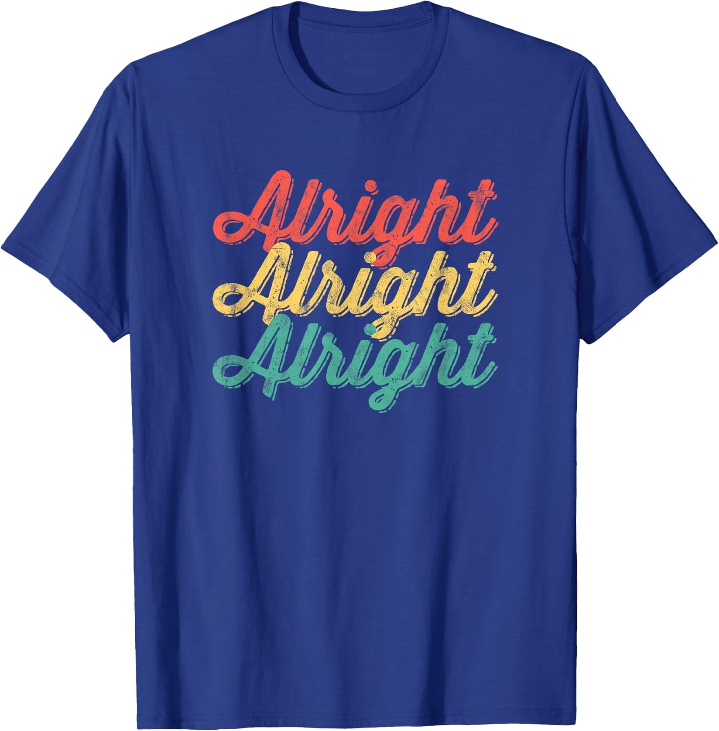 Alright Retro 70's Distressed Vintage Classic Seventies T-Shirt - T-Shirt | Royal
