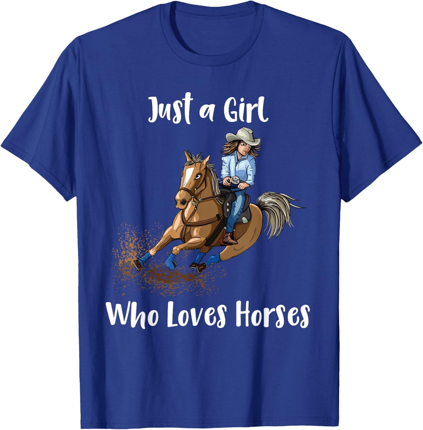 Just a Girl Who Loves Horses Western Riding Show T-Shirt - T-Shirt | Royal