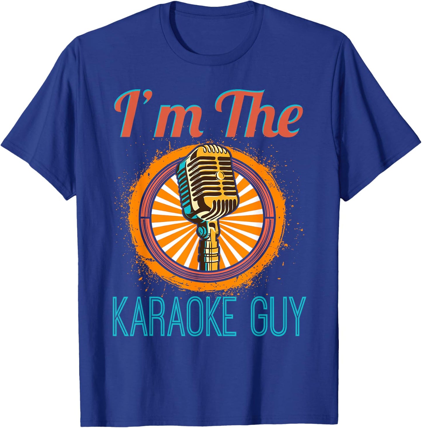 Karaoke Singer Gift - I'm The Karaoke Guy T-Shirt - T-Shirt | Royal
