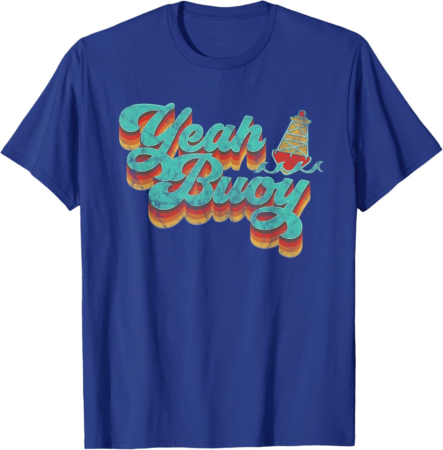 Yeah Buoy Vintage Retro 70s Summer Ocean Boating Graphic Men Women Kids T-Shirt - T-Shirt | Royal