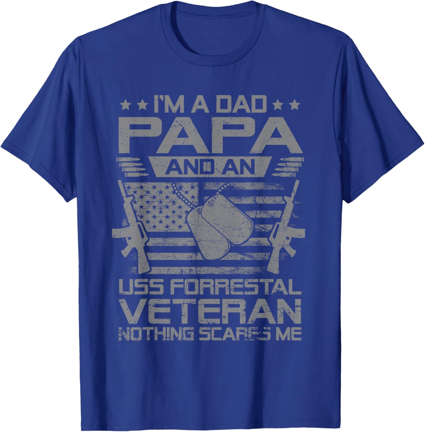 I'm A Dad Papa and USS Forrestal CV-59 Veteran Flag USA T-Shirt - T-Shirt | Royal