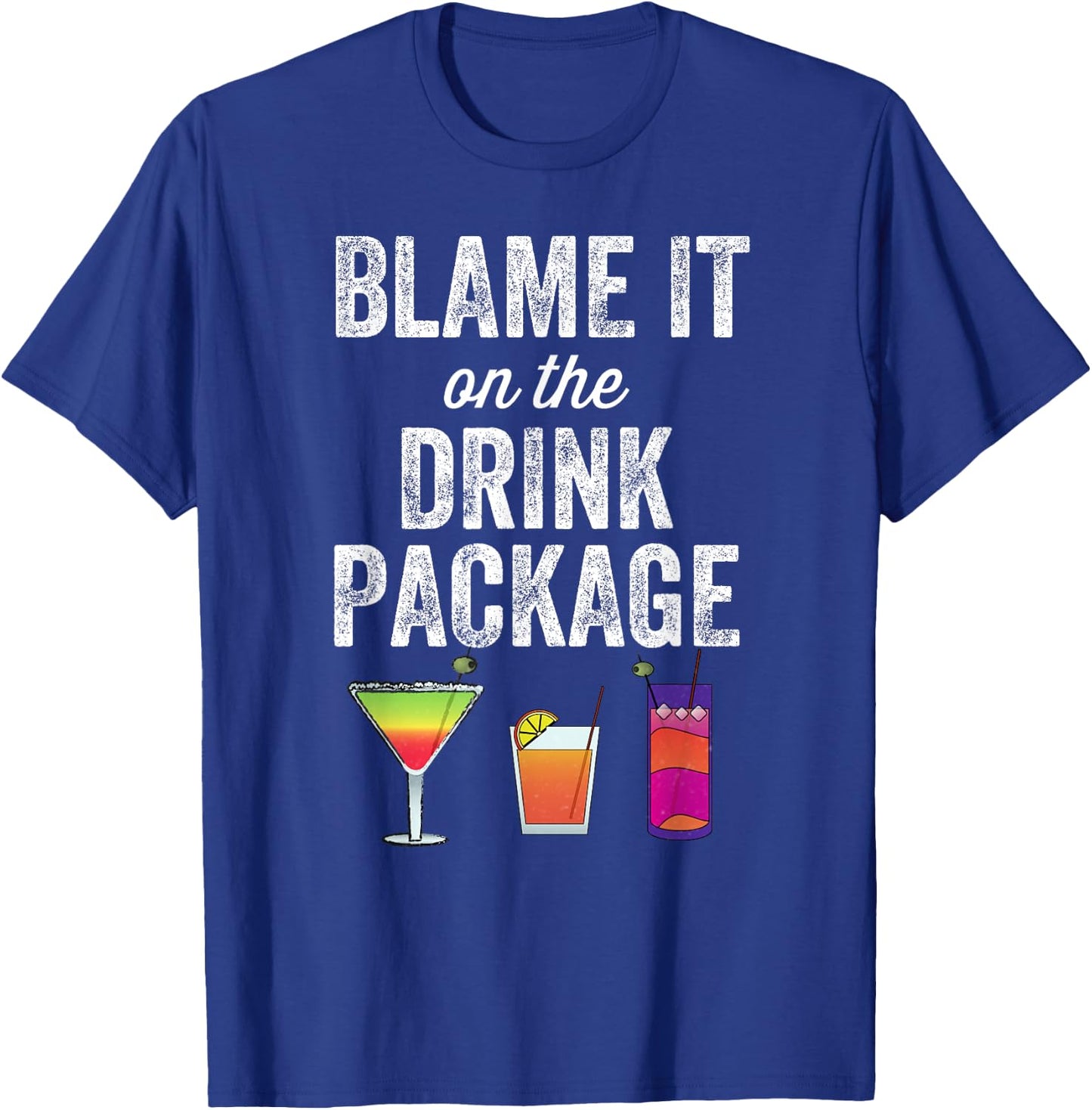Blame It On the Drink Package Funny Cruise Cruiser T-Shirt - T-Shirt | Royal