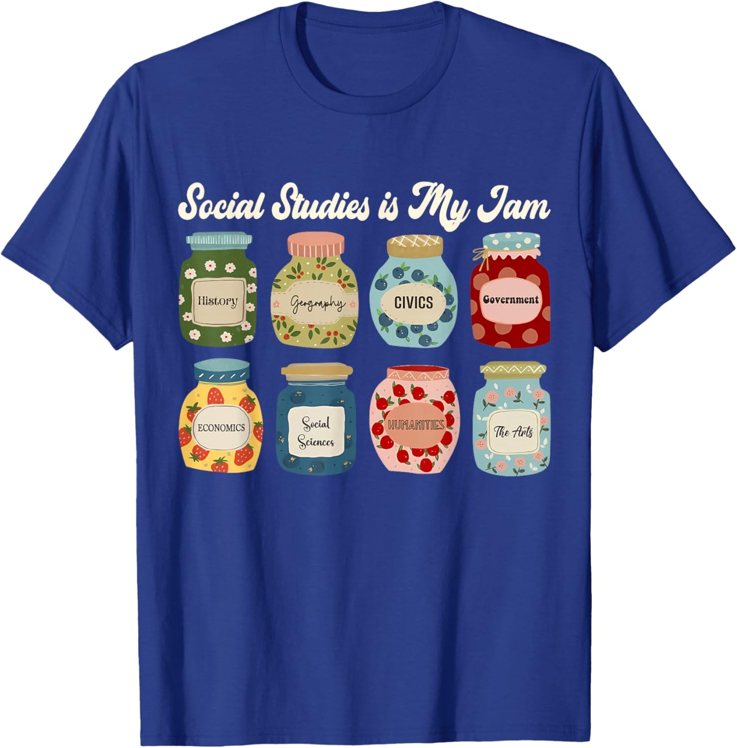 Social Studies is My Jam Teacher History Civics Classroom T-Shirt - T-Shirt | Royal