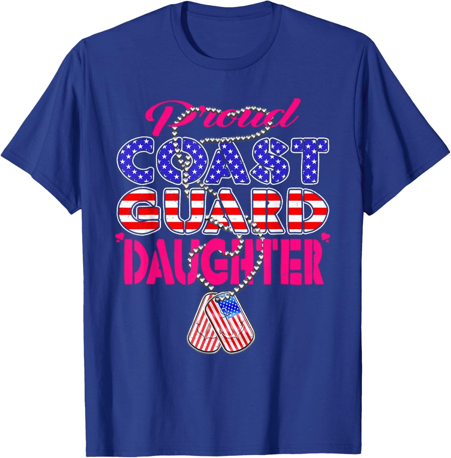 Proud US Coast Guard Daughter US Flag Dog Tag Military Child T-Shirt - T-Shirt | Royal