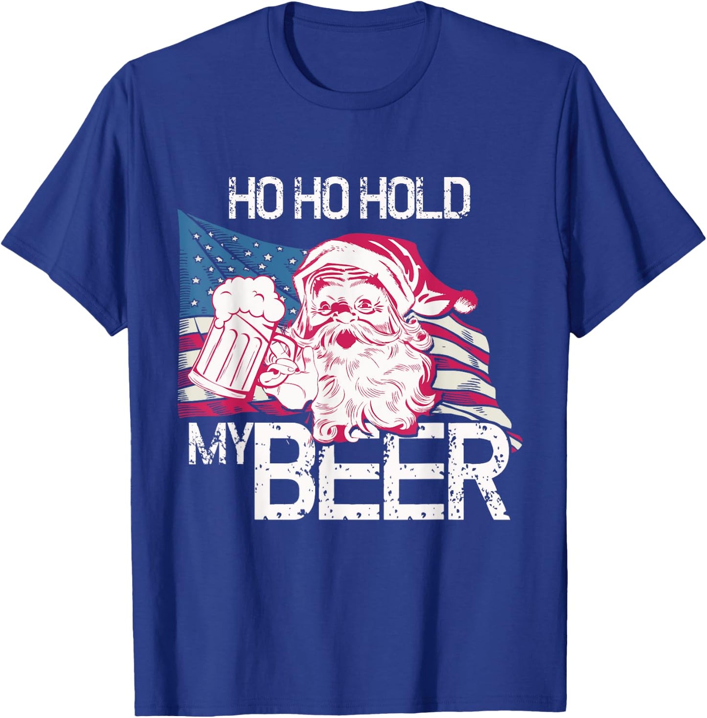 Christmas in July - Santa Ho Ho Hold My Beer - Funny Gift T-Shirt - T-Shirt | Royal