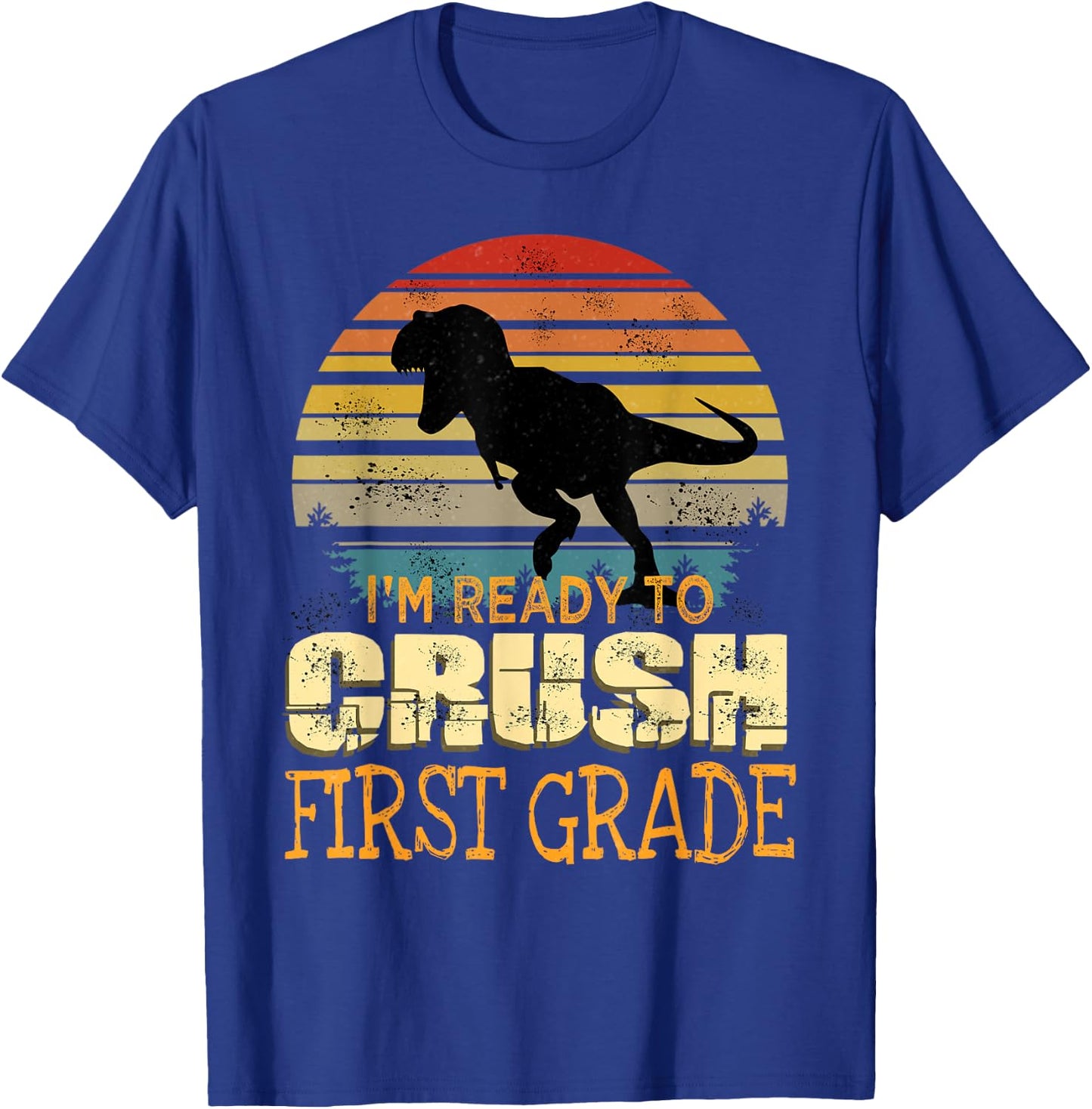 Ready To Crush First Grade 1st Day Of School Dinosaur Boys T-Shirt - T-Shirt | Royal