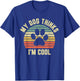 My Dog Thinks I'm Cool Shirt Funny Dog Lover Retro T-Shirt - T-Shirt | Royal