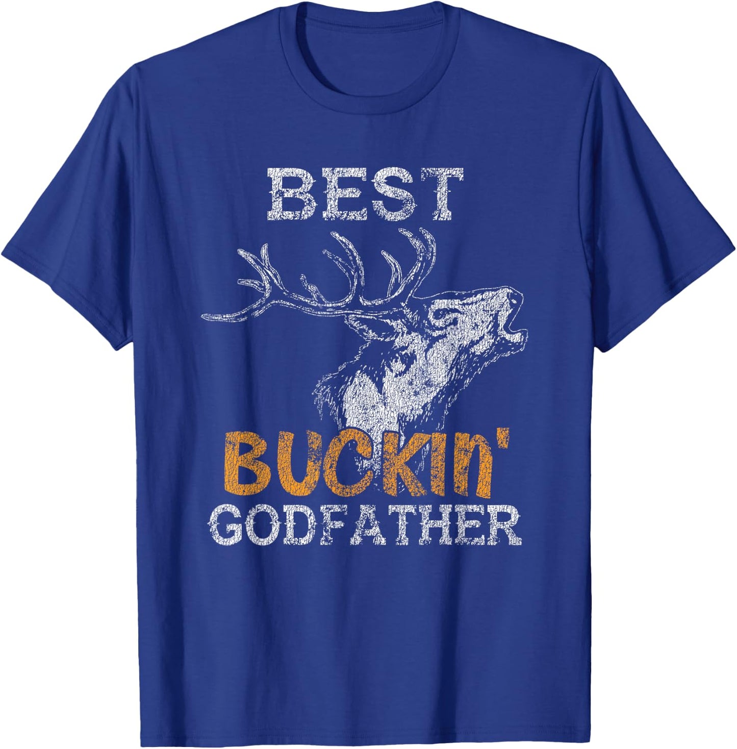 Best Buckin' Godfather Deer Bow Hunting Distressed T-Shirt - T-Shirt | Royal