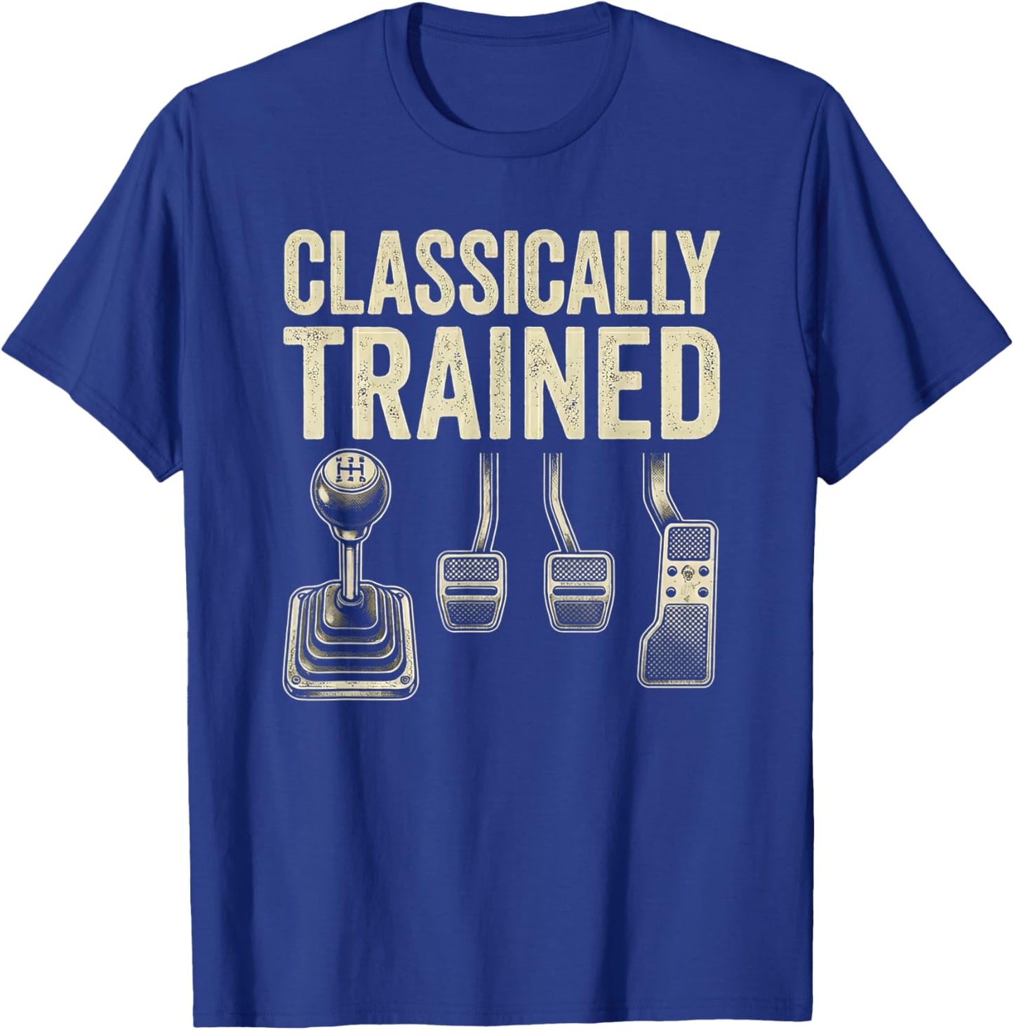 Car Guy Classically Trained Stick Shifter Manual Car T-Shirt - T-Shirt | Royal