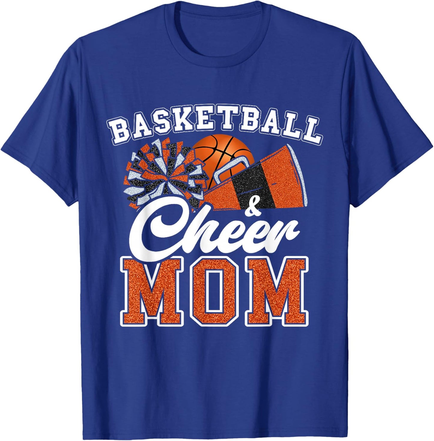 Proud Basketball & Cheer Mom Cheerleader Mom Mama Orange T-Shirt - T-Shirt | Royal