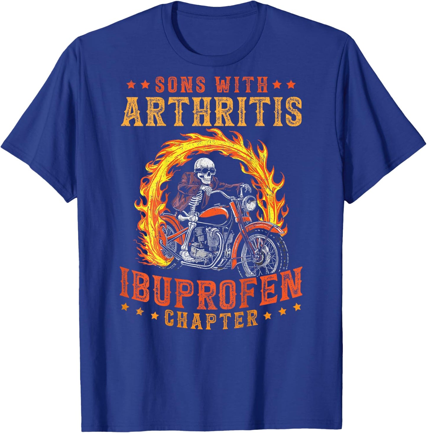 Sons with Arthritis Ibuprofen Chapter Skeleton on Back T-Shirt - T-Shirt | Royal