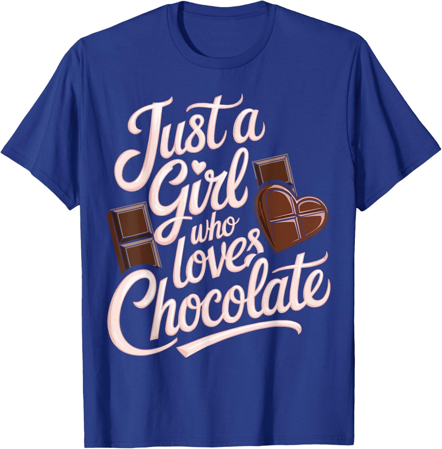 Just A Girl Who Loves Chocolate T-Shirt - T-Shirt | Royal