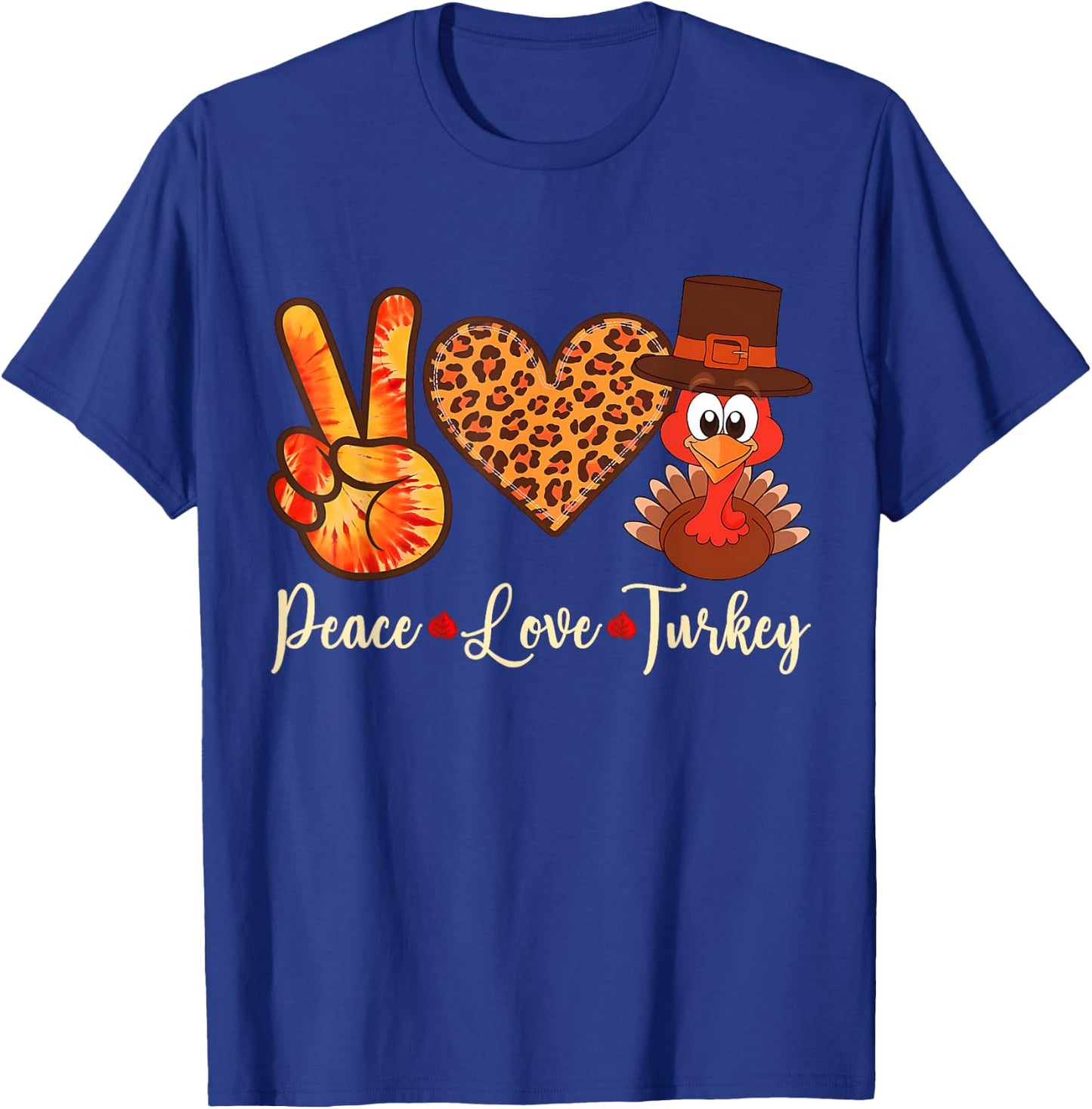Peace Love Turkey Thanksgiving Women girls Men T-Shirt - T-Shirt | Royal