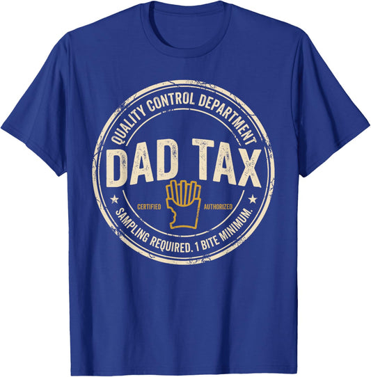 Dad Tax Quality Control One Bite Snack Humor T-Shirt - T-Shirt | Royal