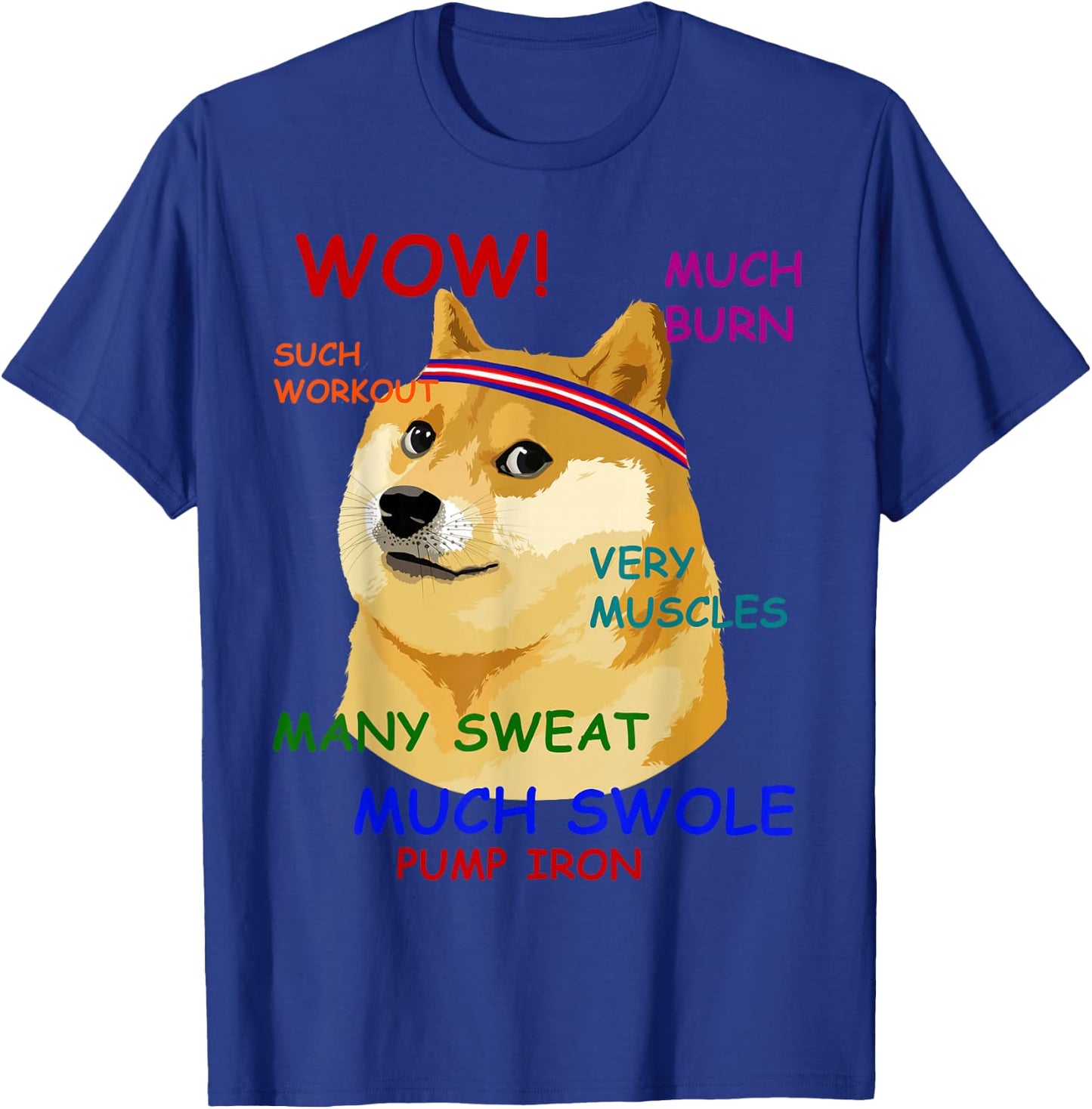 Very Fitness Doge Wow! T-Shirt - T-Shirt | Royal