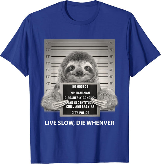 Funny Sloth Live Slow Die Whenever T-Shirt - T-Shirt | Royal