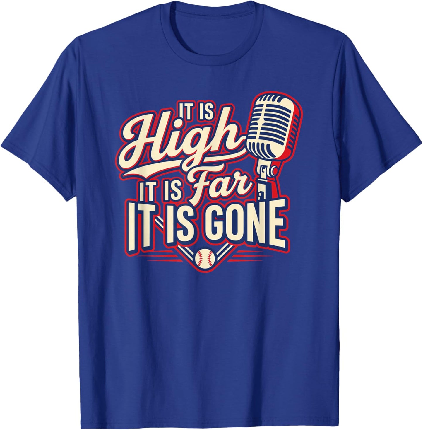 It is High It is Far It is Gone Quote Vintage Funny T-Shirt - T-Shirt | Royal