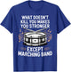 What Doesn't Kill You Makes You Stronger Marching Band T-Shirt - T-Shirt | Royal