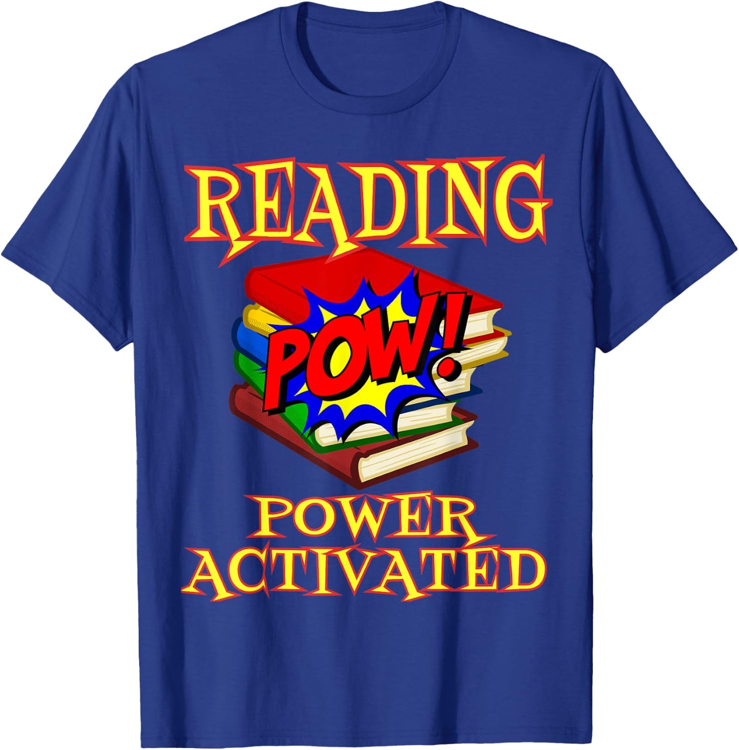 Reading Super Power Activated Superhero Teacher Or Student Men Women Girls Kids T-Shirt - T-Shirt | Royal