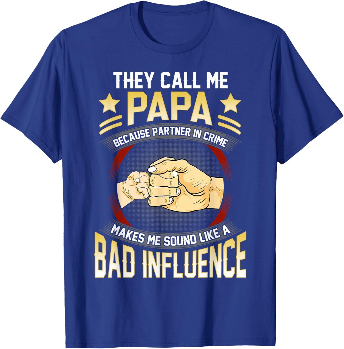 Papa Shirts Funny Fathers Day They Call Me Papa T-Shirt - T-Shirt | Royal