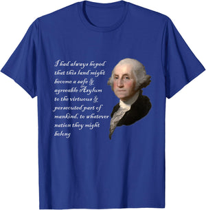 George Washington Quote Safe Agreeable Immigration Immigrant T-Shirt - T-Shirt | Royal